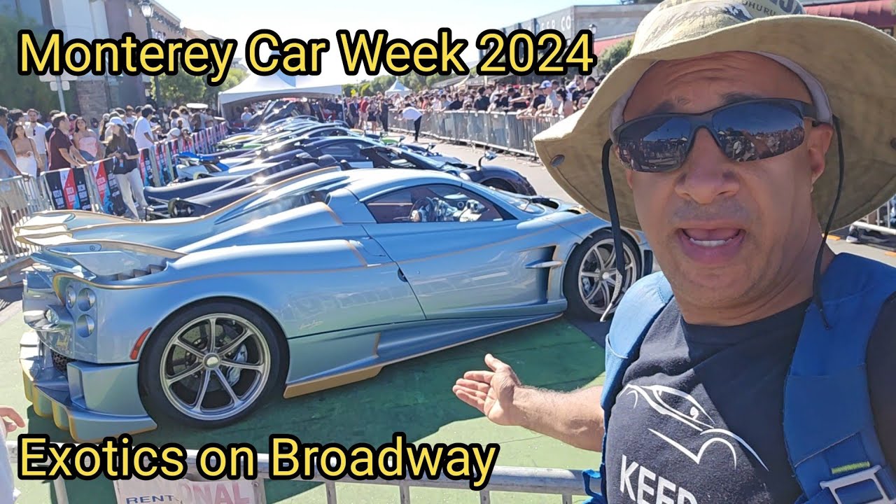Monterey Car Week 2024 - Exotics on Broadway