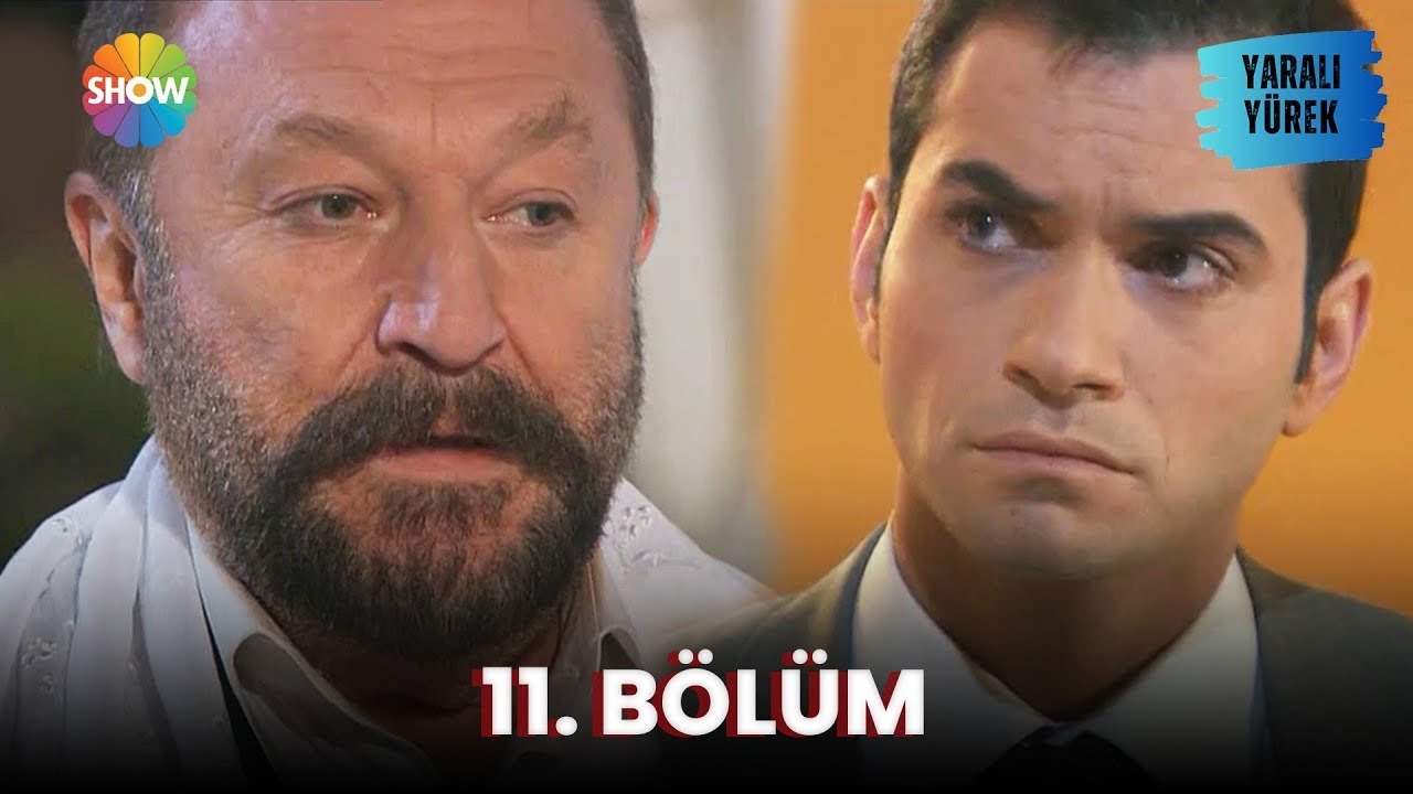 Yaralı Yürek | 11. Bölüm (Full Versiyon)