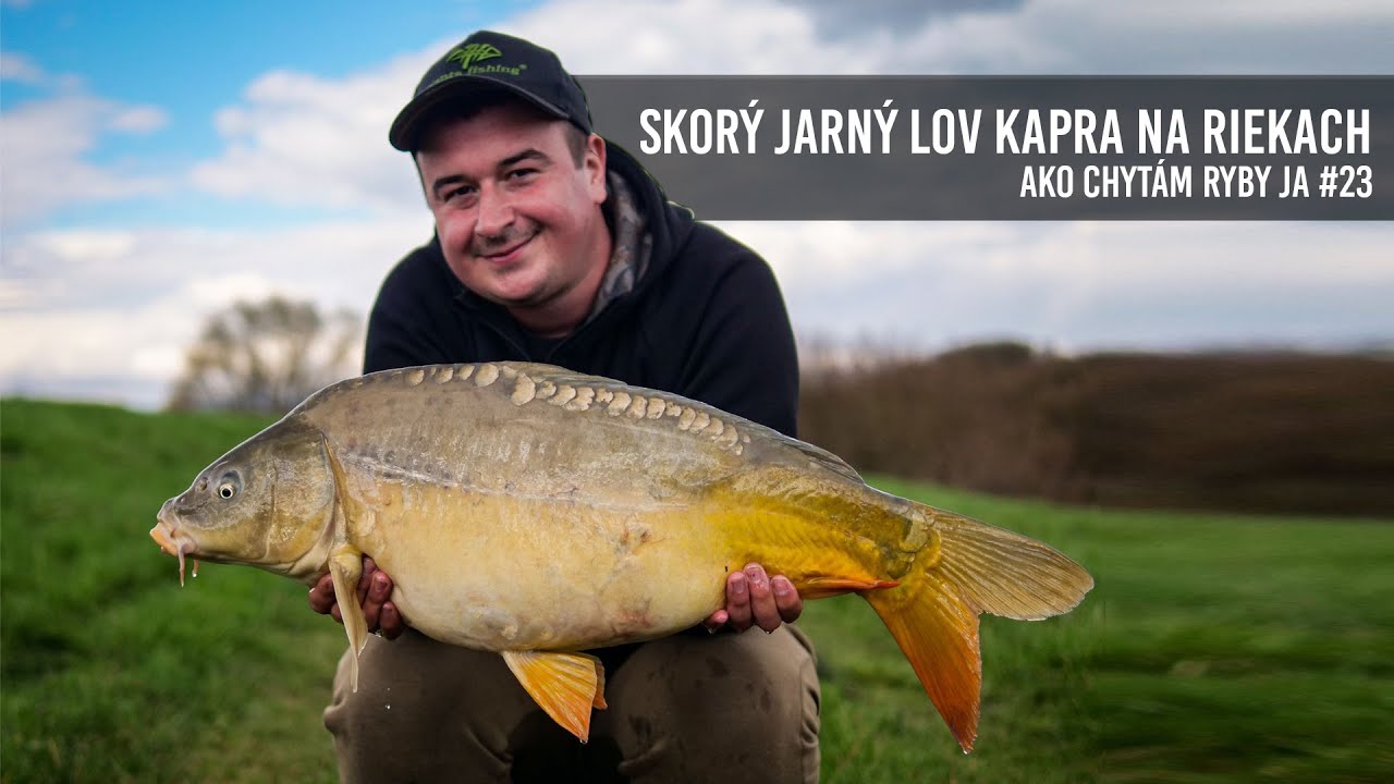 Skorý jarný Lov Kapra na riekach | Ako Chytám Ryby Ja #23