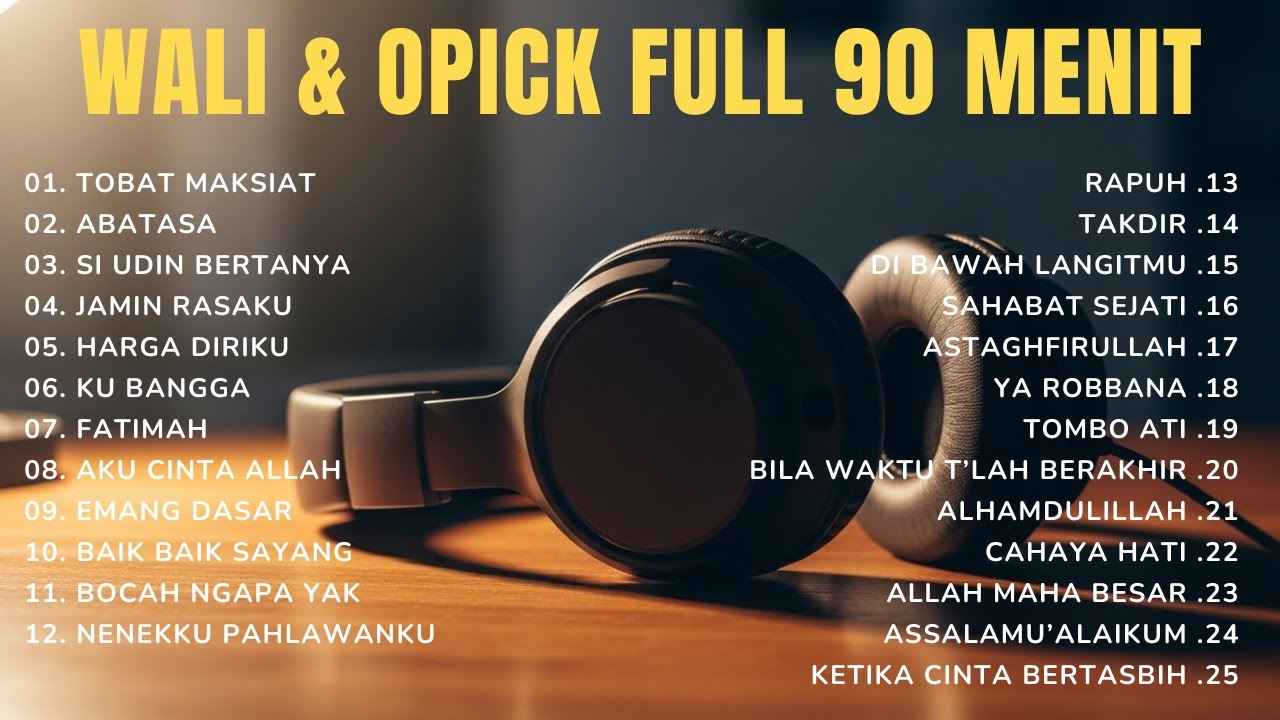 WALI & OPICK DJ REMIX FULL 90 MENIT 🎧 Lagu Religi Nostalgia Paling Enak Didengar