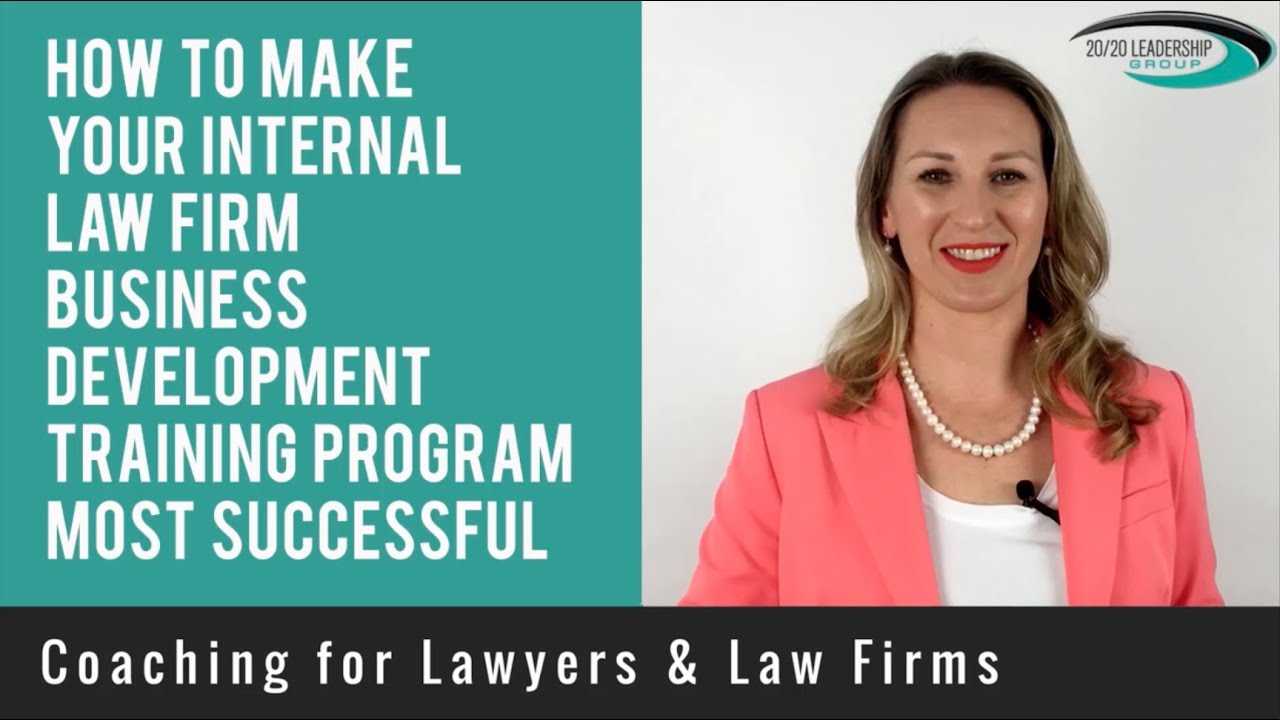 How to Make Your Internal Law Firm Business Development Training Most Successful