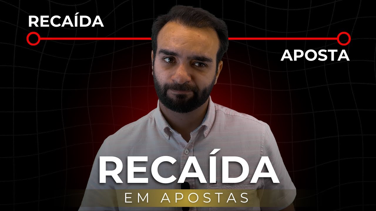 A RECAÍDA começa ANTES da APOSTA!