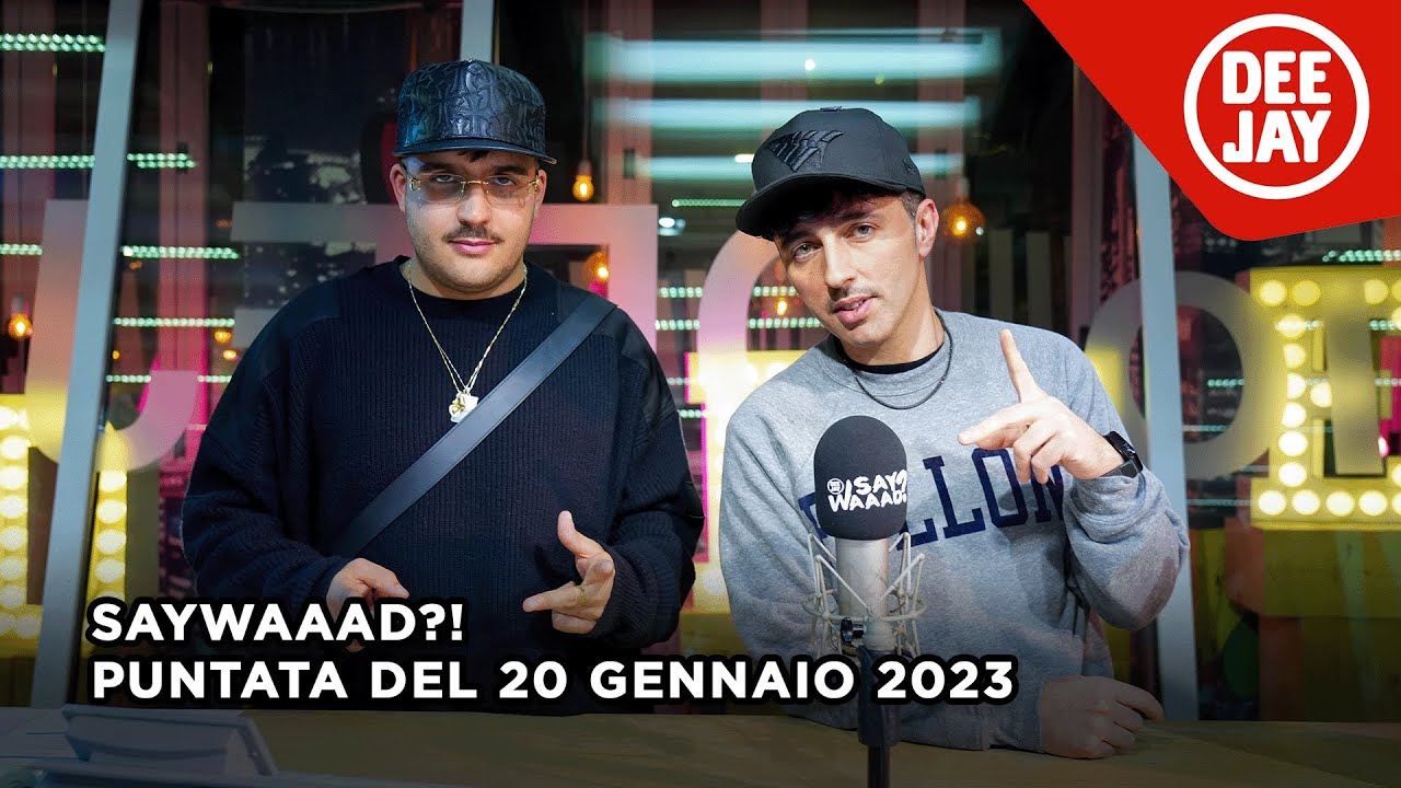 Geolier ospite a #SayWaaad -  Puntata del 20 gennaio 2023