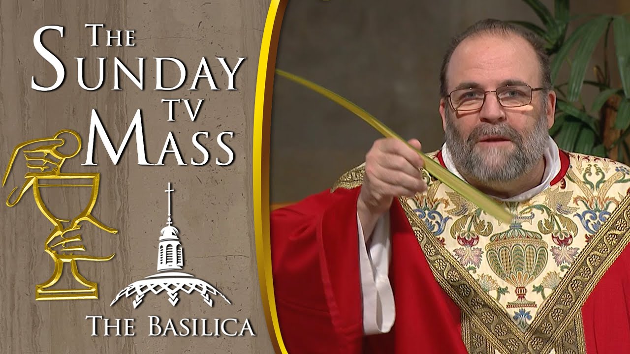 The Sunday Mass — March 24, 2024 — Palm Sunday  CC