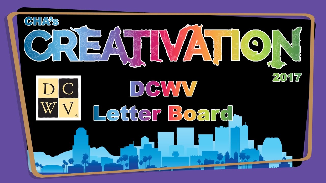DCWV LetterBoard - Creativation 2017