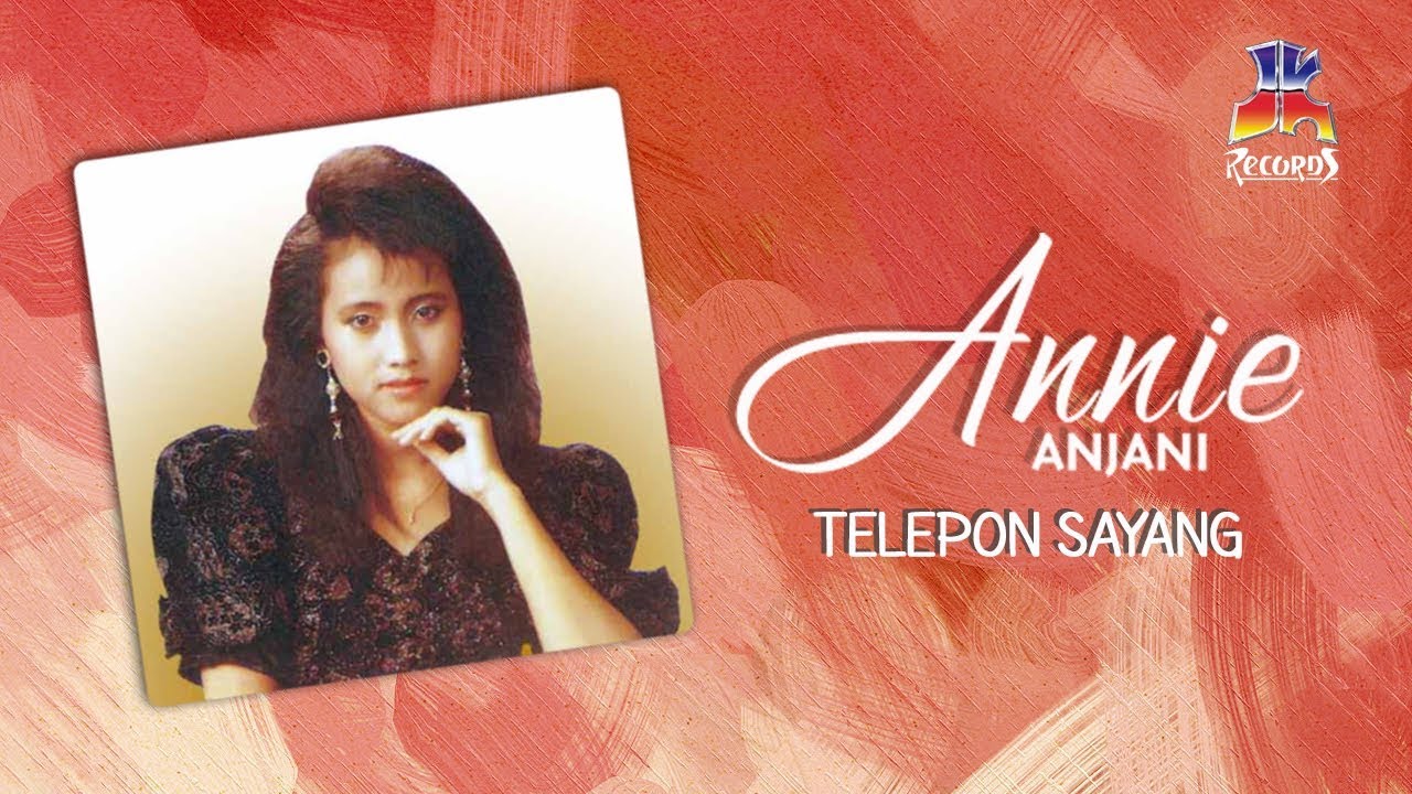 Annie Anjani - Telepon Sayang (Official Lyric Video)