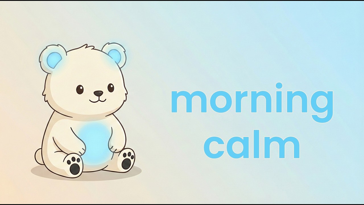 morning calm music for kids gentle background sounds for a peaceful start