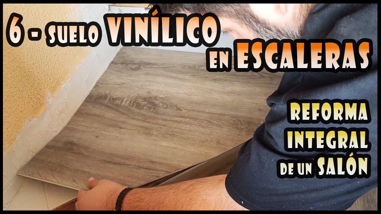 &iexcl;Transformaci&oacute;n total! Suelo vin&iacute;lico en escaleras: Antes y despu&eacute;s - CAP 6 - REFORMA INTEGRAN SAL&Oacute;N