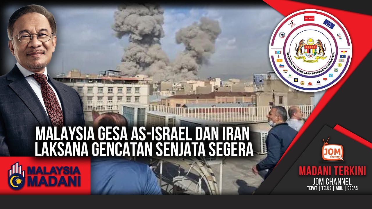 02.03.2026 - MADANI TERKINI | MALAYSIA GESA AS-ISRAEL DAN IRAN LAKSANA GENCATAN SENJATA SEGERA