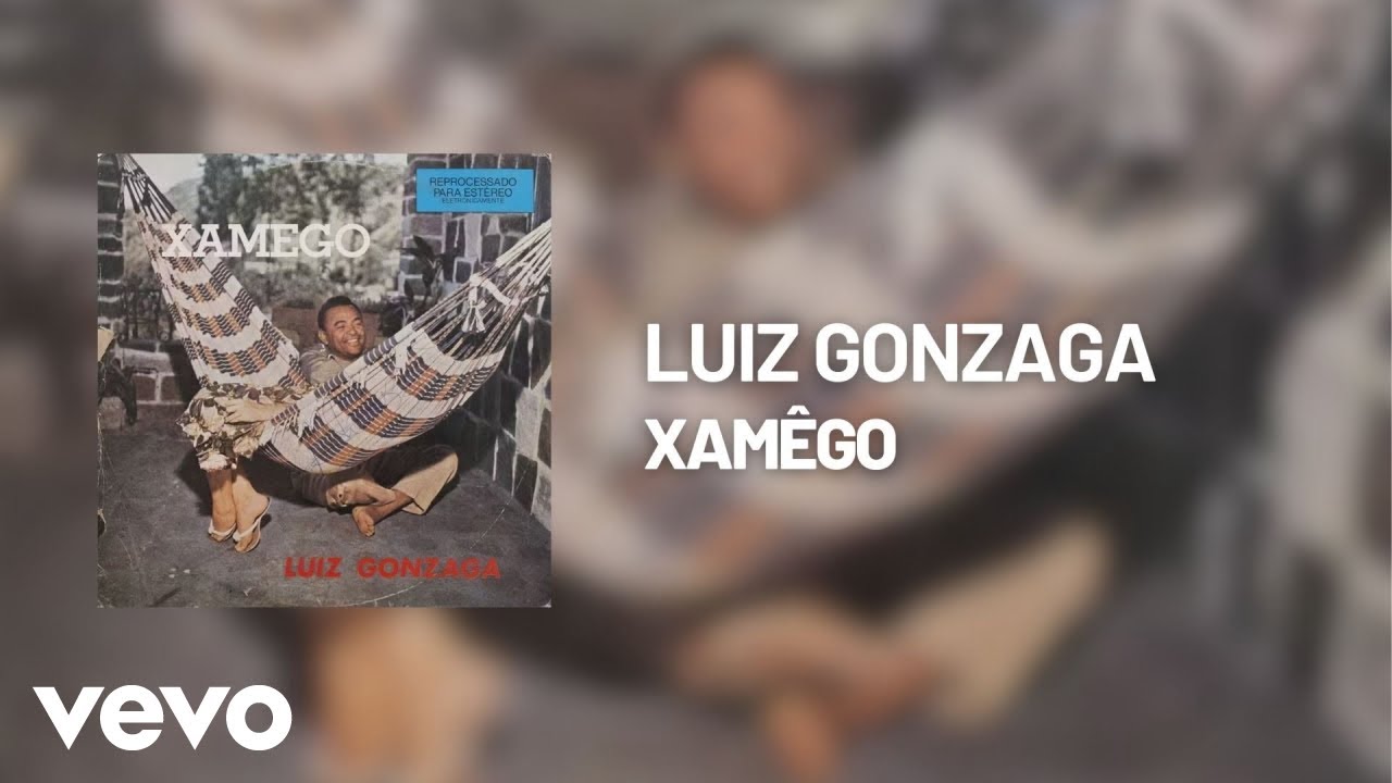 Luiz Gonzaga - Xamêgo (Áudio Oficial)