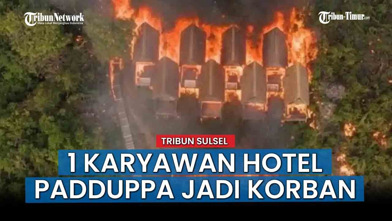NEWS UPDATE; Kronologi Kebakaran Hotel Padduppa Resort Bulukumba, Satu Karyawan Meninggal Dunia