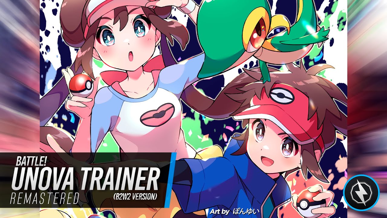 Battle! Unova Trainer (B/W 2 Version): Remaster ► Pokémon Black & White 2