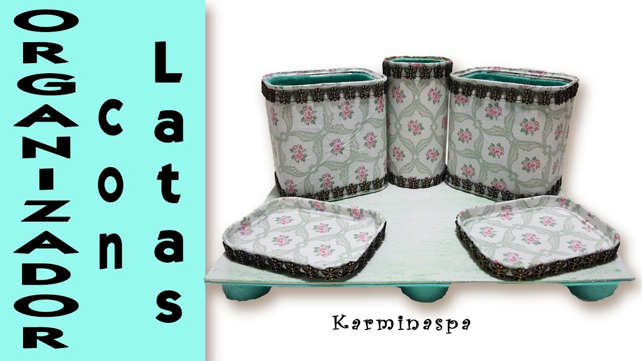 DIY. C&oacute;mo hacer un estupendo organizador de escritorio con latas. Karminaspa