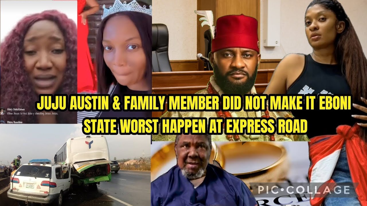 PAPETE & YUL IN TEARS JUJU AUSTIN & FAM MEMBER DID NOT MAKE IT EBONI STATE WORST HAPPEN EXPRESS ROAD