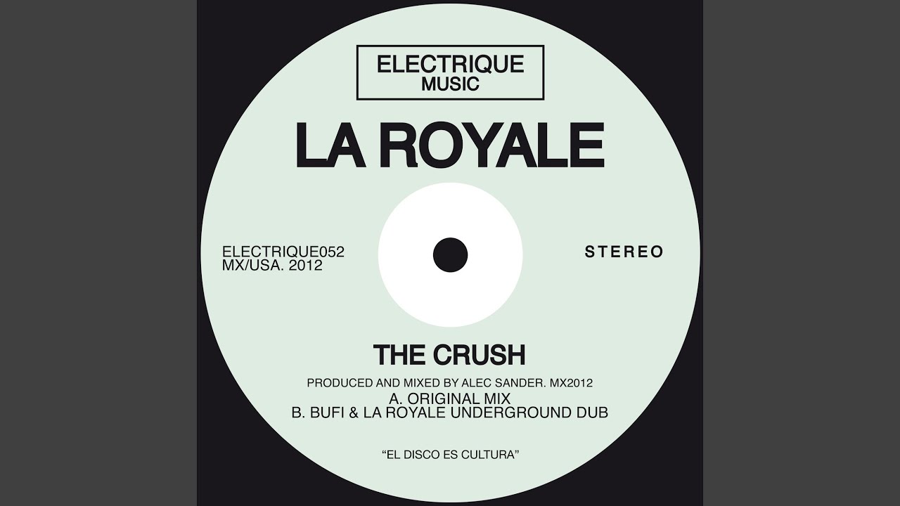 The Crush (Bufi & La Royale Underground Dub)