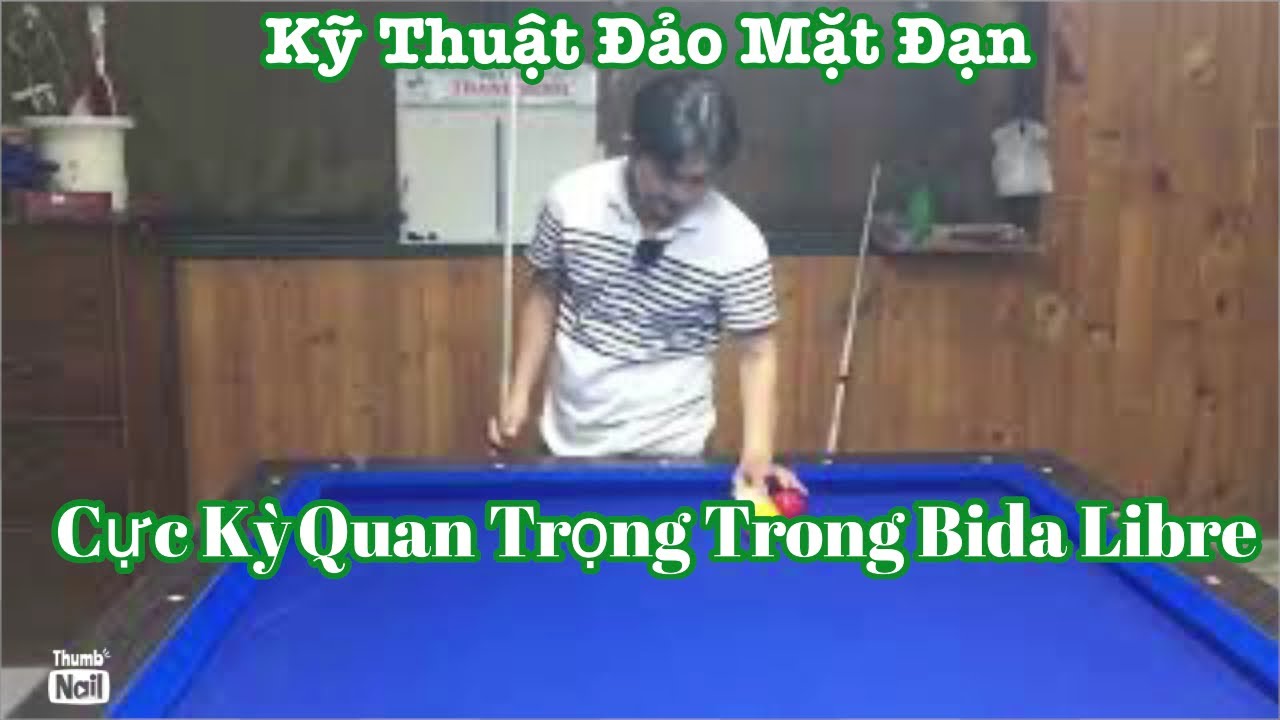 Hùng Cào hướng dẫn kỹ thuật đảo mặt đạn | Cực kỳ quan trọng trong Bida Libre