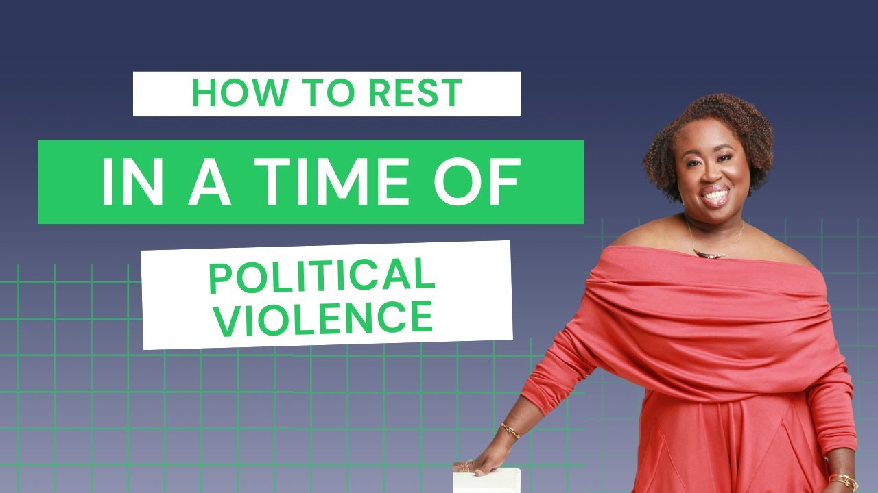 How to Rest in a Time of Political Violence (Liberation vs. Resistance)