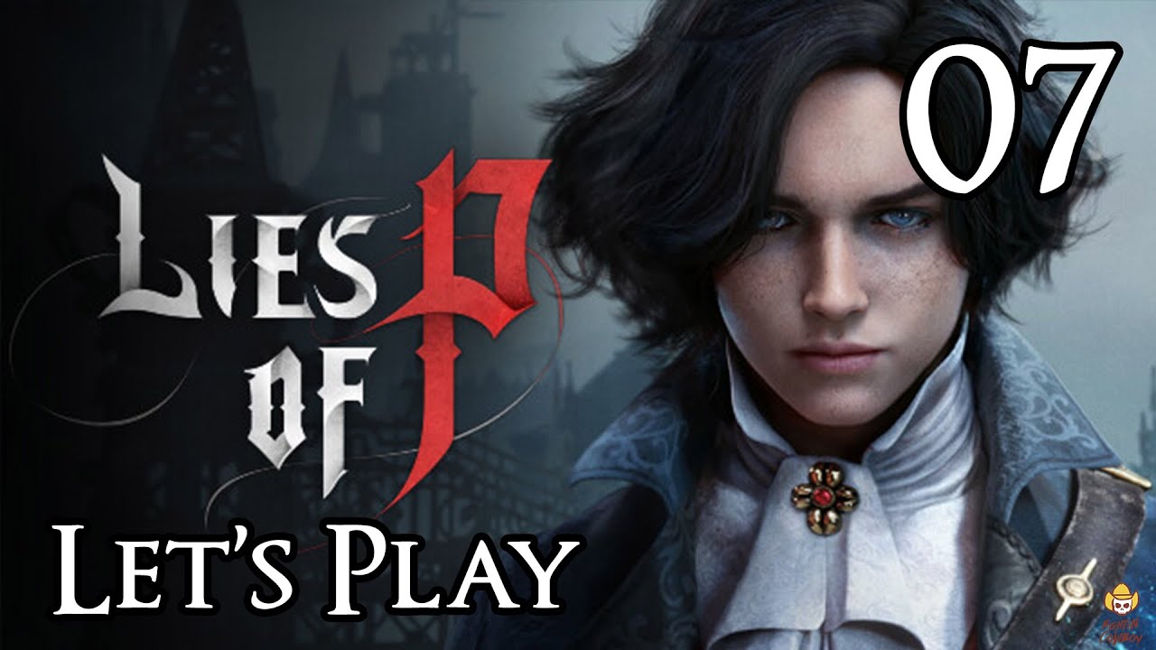 Lies of P - Let's Play Part 7: King's Flame
