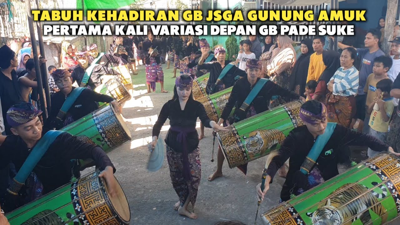 TABUH KEHADIRAN GENDANG BELEQ JSGA JATI SUARA GUNUNG AMUK PERTAMA KALI VARIASI DEPAN GB PADE SUKE