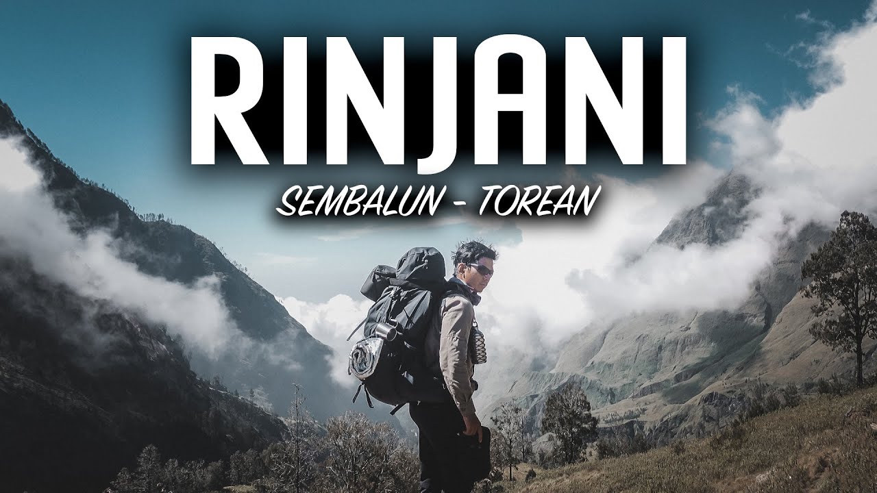 YANG BETISNYA KEMBANG KEMPIS JANGAN NAIK GUNUNG INI - Gn. RINJANI via SEMBALUN - TOREAN | KNG #27