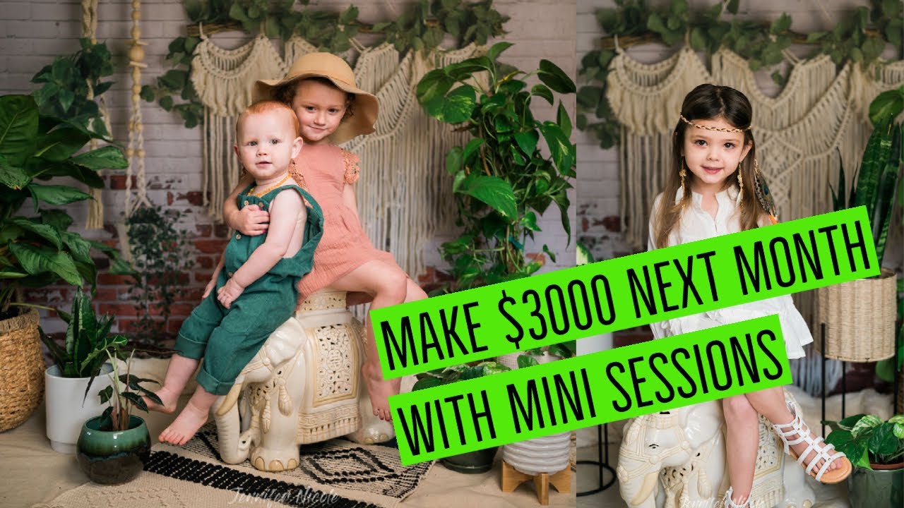 Make $3000 Next Month With Mini Sessions! | Professional Photography Tutorial