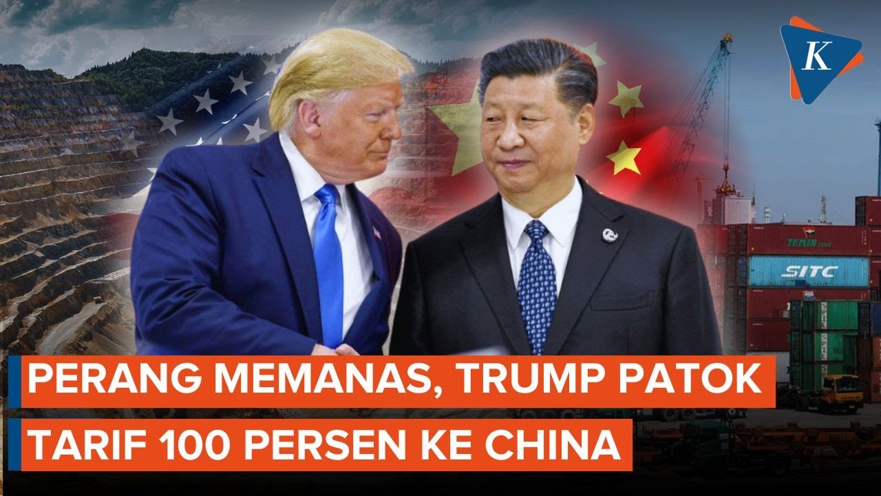 Perang Dagang AS-China Pecah Lagi, Trump Patok Tarif 100 Persen!