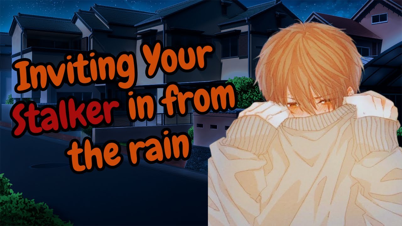 Inviting your Yandere Stalker in from the Rain┃M4A Yandere ASMR Roleplay┃[Obsessive][Femboy]
