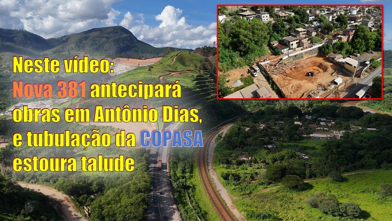[BR-381] ANTECIPAÇÃO DAS OBRAS em Antônio Dias. ROMPIMENTO do TALUDE atigindo a antiga BR 381
