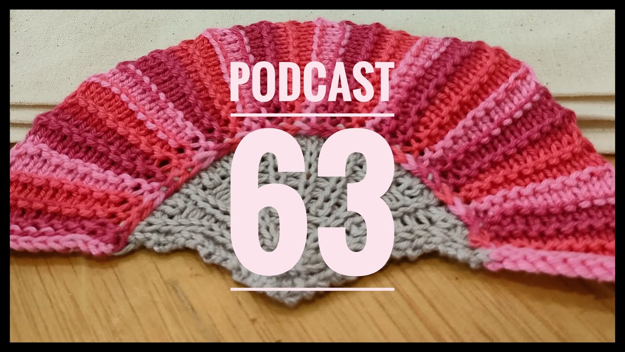 Podcast 63: Especial con mi mamá, Festival Sevilla Teje 2023