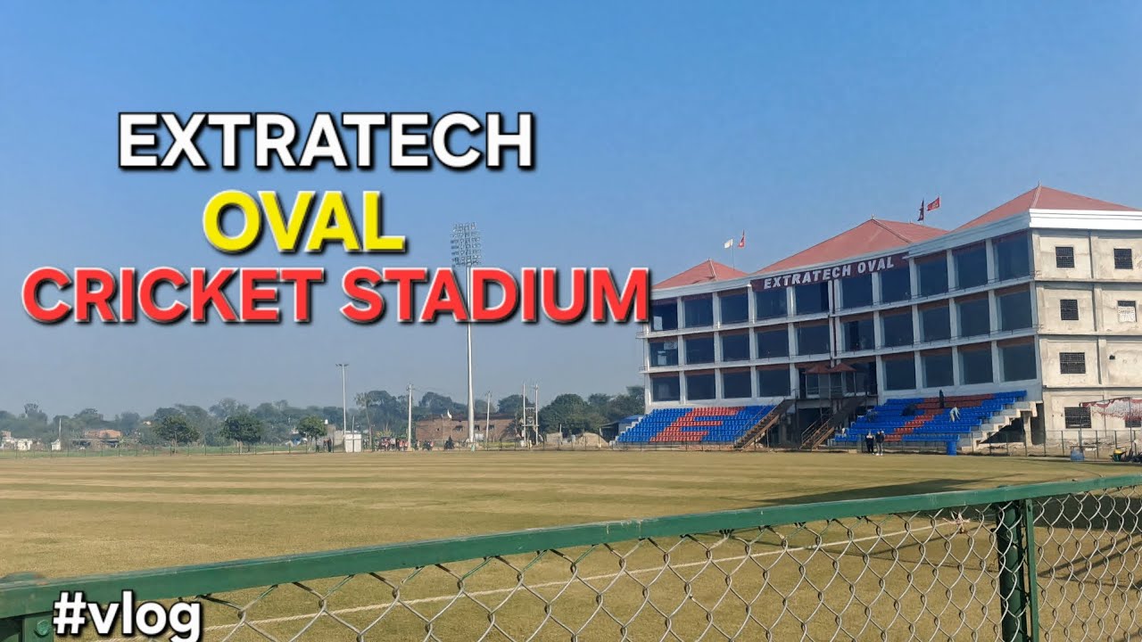 Extratech Oval Cricket Stadium 🏟  Vlog |Cricket Stadium| #vlog