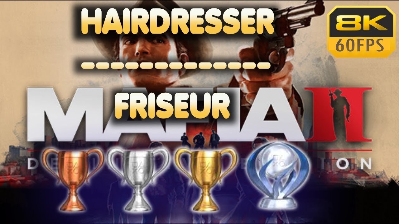 Mafia 2: Definitive Edition | Hairdresser | Trophy | Achievement Guide