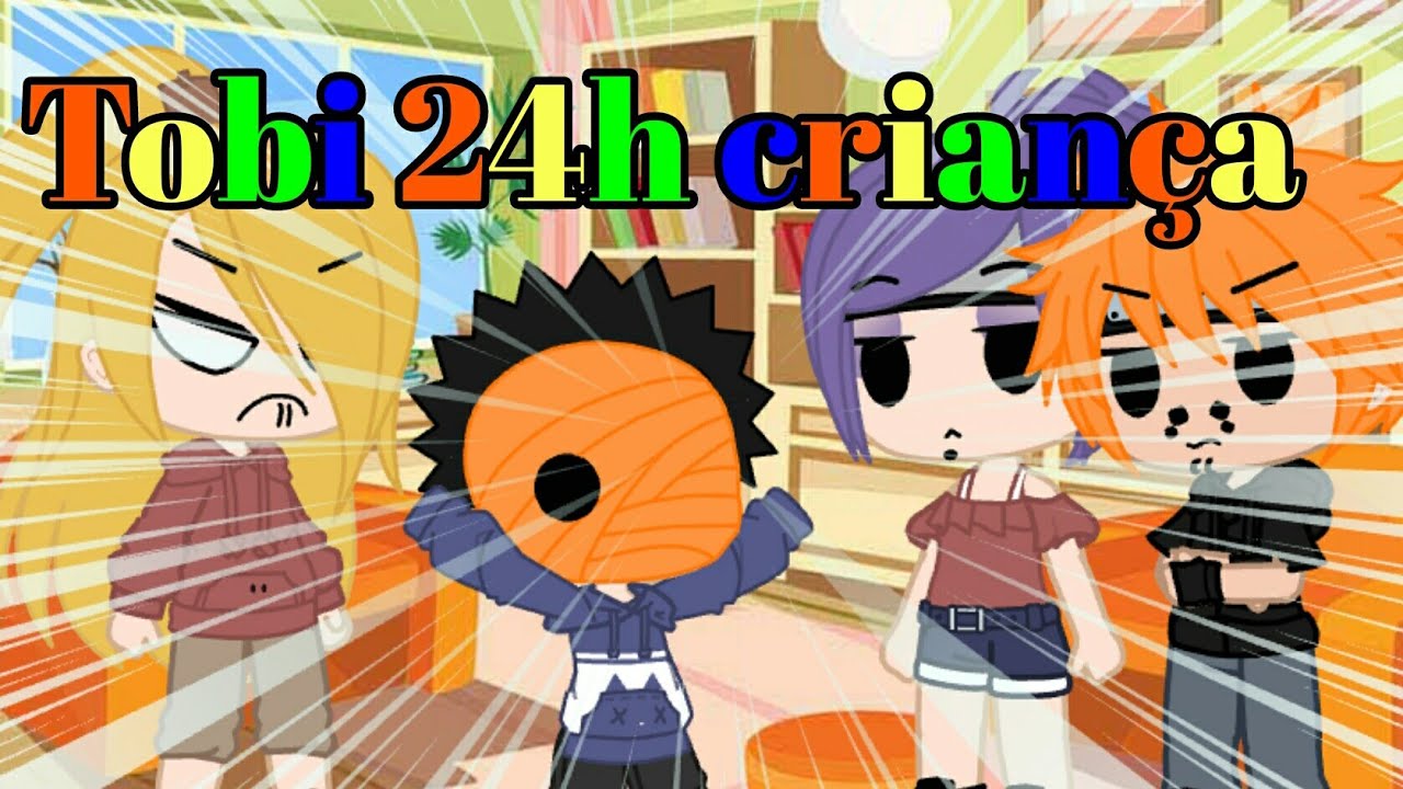 °Tobi 24 horas Criança° (GC) {Naruto}