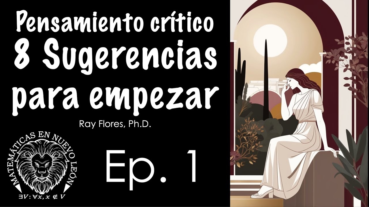 Sugerencias para empezar | Pensamiento crítico - Ep. 1