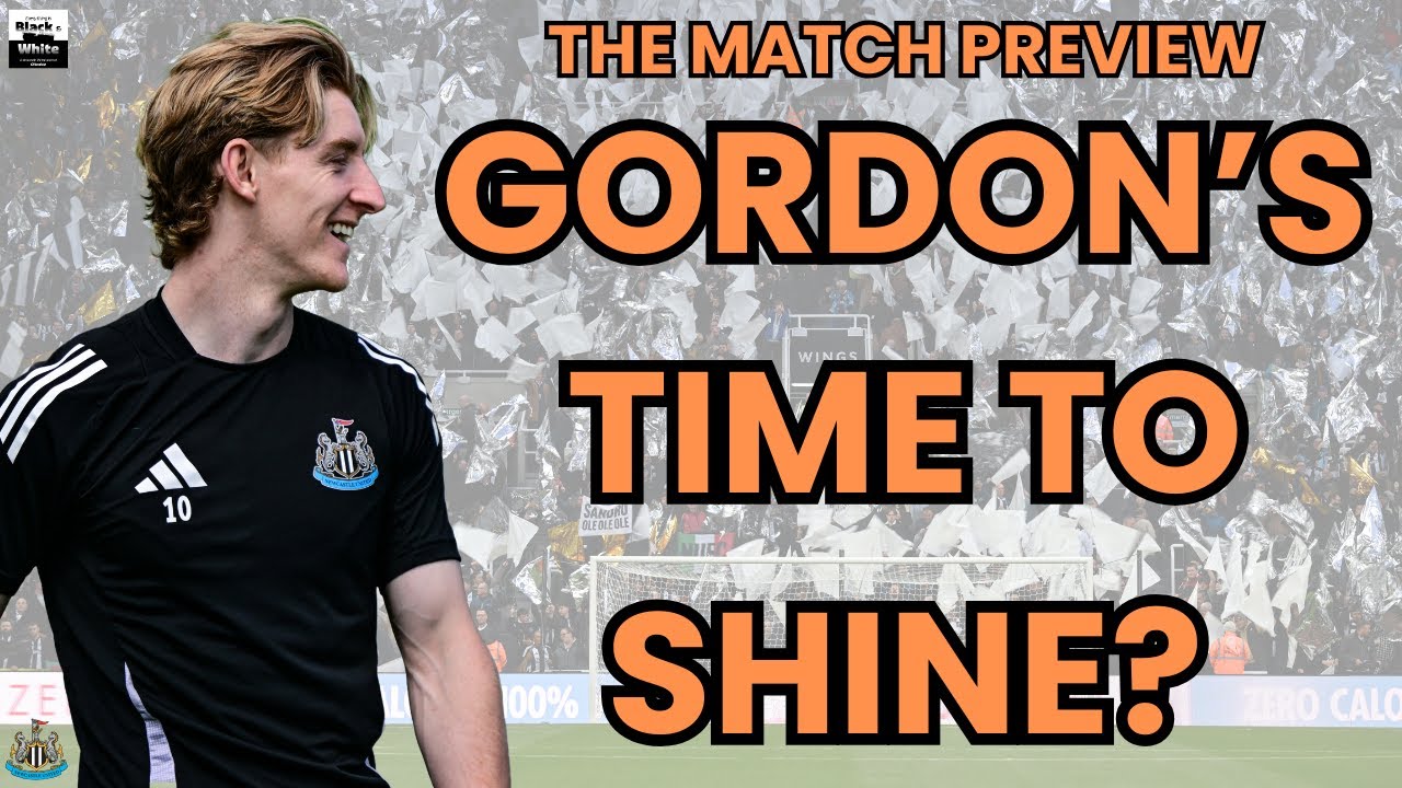 Eddie Howe MUST start Anthony Gordon to ensure Newcastle United BEAT Chelsea but who drops out?