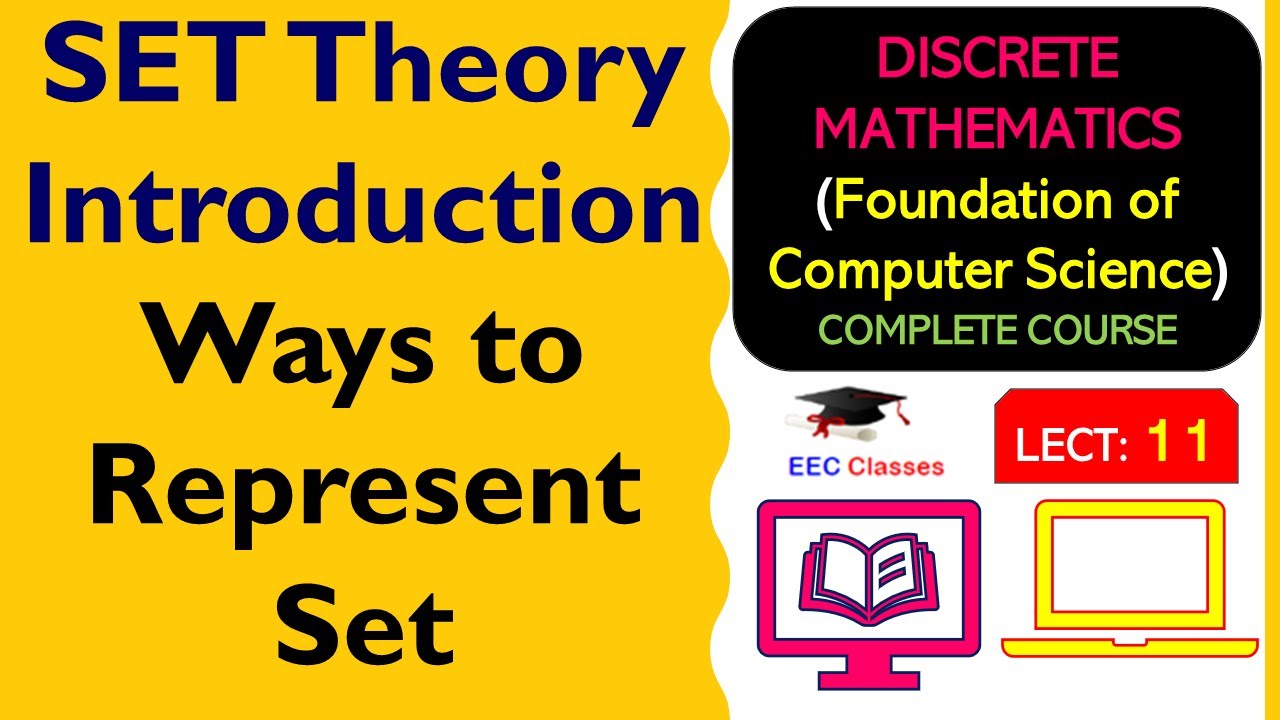 L11: SET Theory Introduction | Ways to Represent Set | Discrete Mathematics Lectures in Hindi