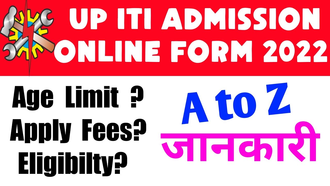 Up ITI admission online form 2022||Up ITI online form age limit,fees,eligibilty full details #upiti