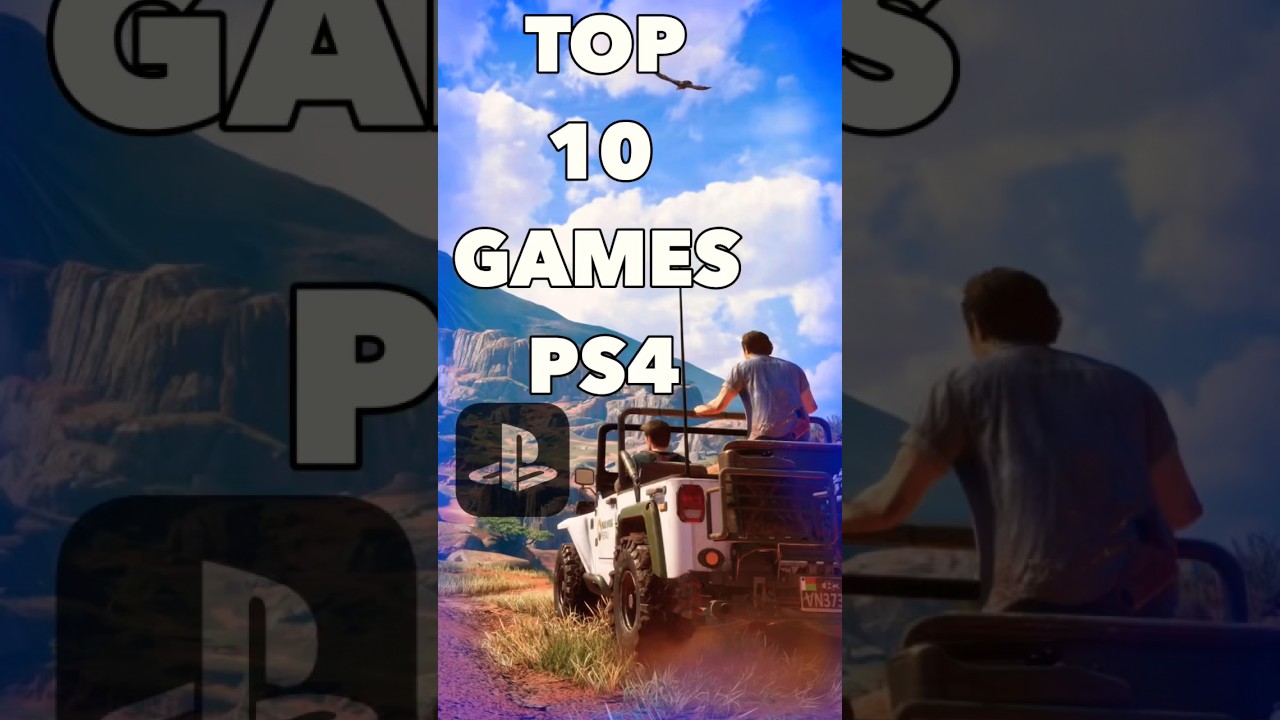 &rlm;top 10 games for ps4