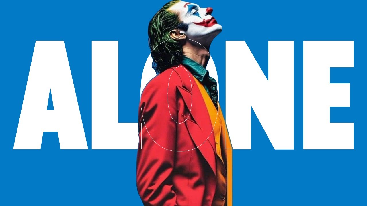 What The Joker Teaches Us About Being Alone (based on modern psychology)