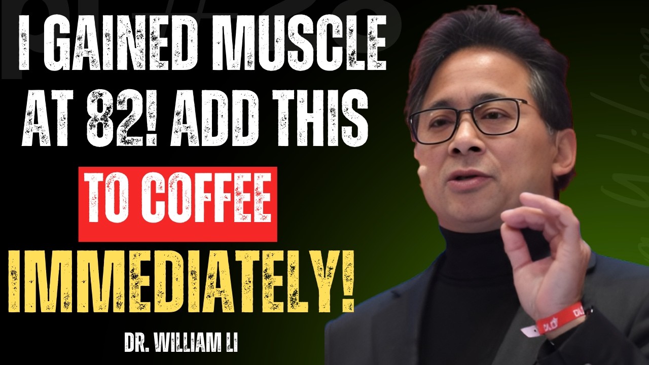 Over 60? Reverse Muscle Loss Now! Add This To Coffee OR Keep Losing Muscle Mass | Dr. William Li
