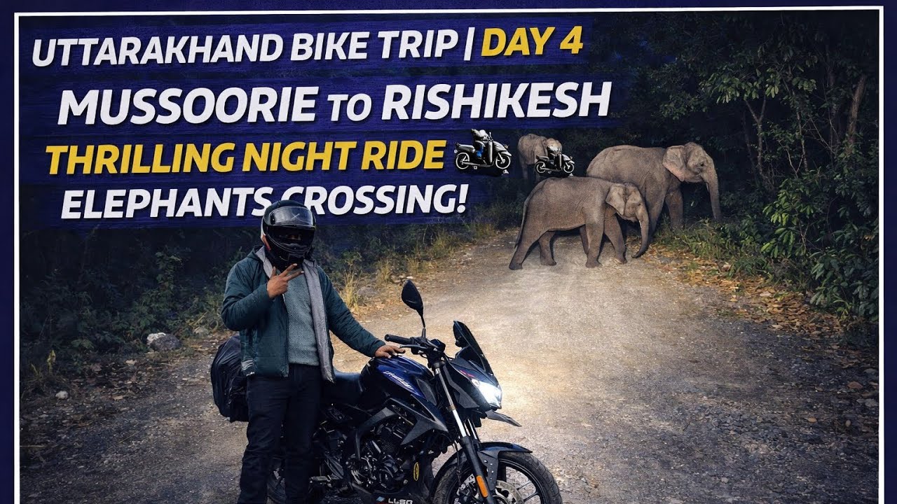 Uttarakhand Day 4 | Mussoorie to Rishikesh Night Ride