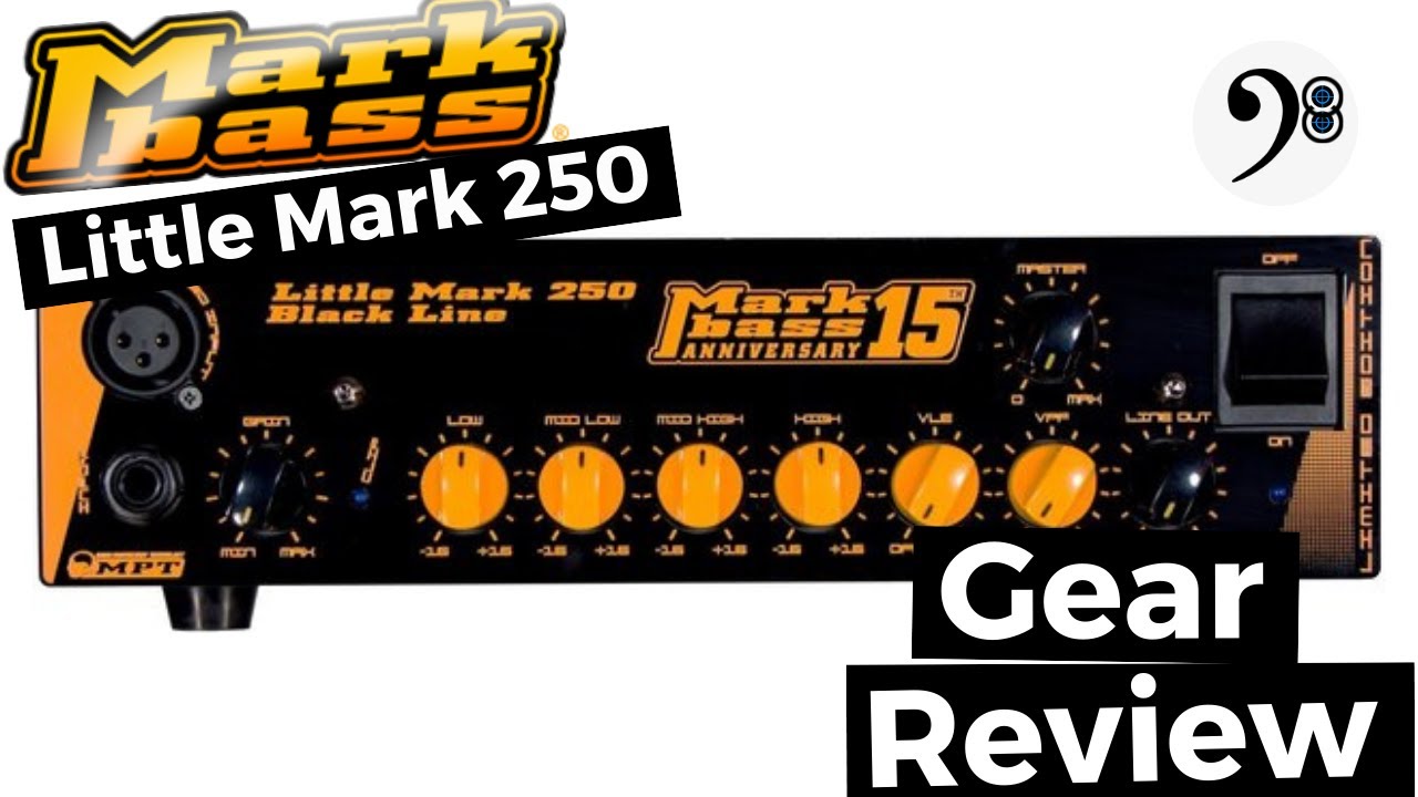 Gear Review #089 - MarkBass Little Mark 250 Black Line 15th Anniversary