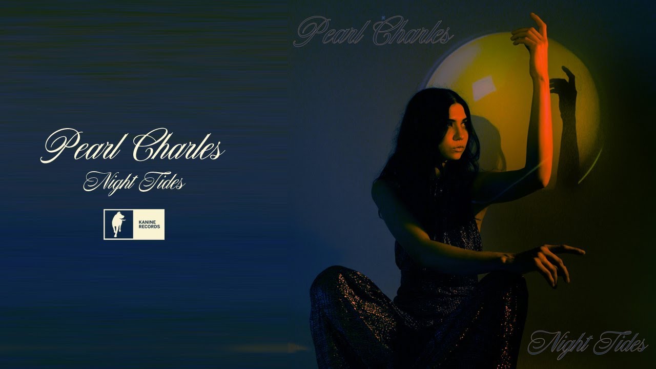 Pearl Charles - Night Tides (Audio)