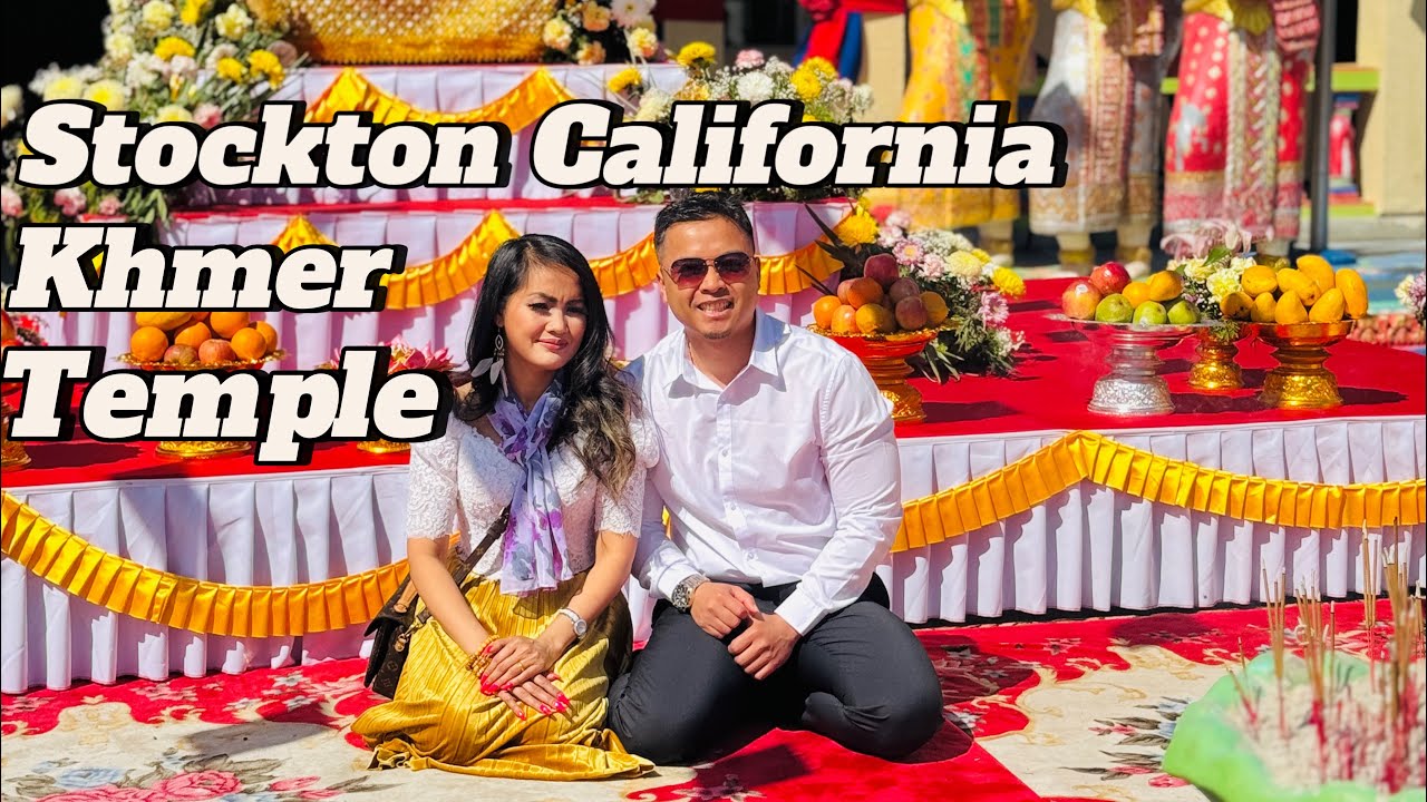 Cambodian New Year 2025 in Stockton California Khmer Temple Part 1