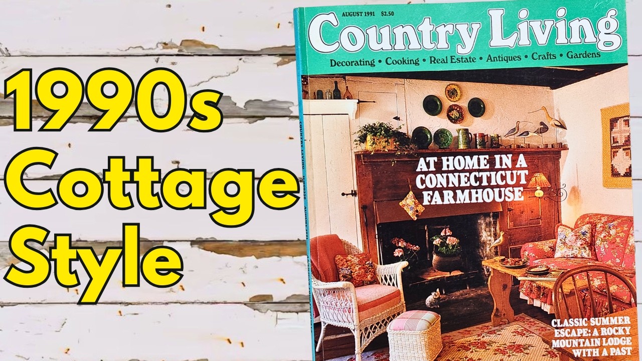 How The 90s Did Cottagecore | Country Living August 1991 Magazine Flip Through