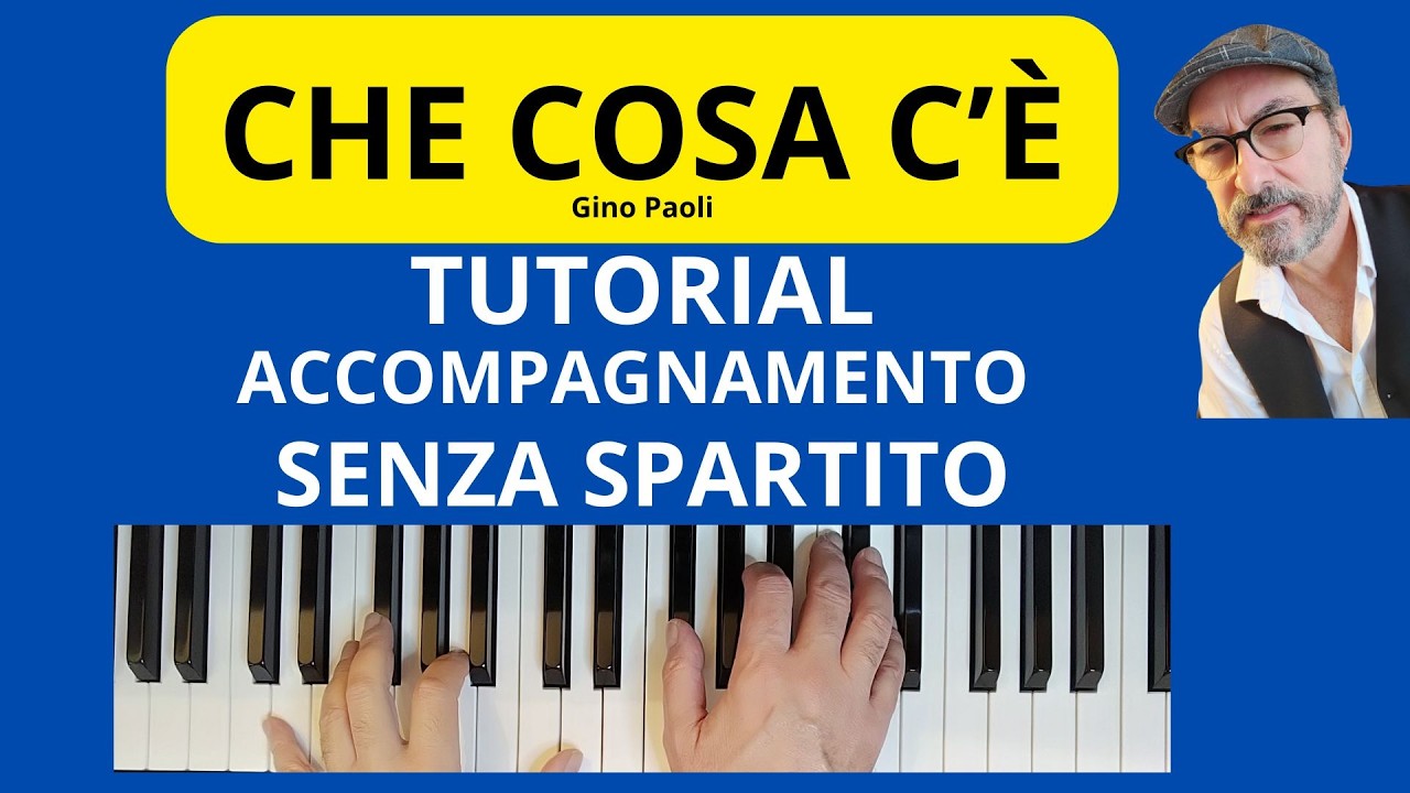 CHE COSA C'E di Gino Paoli TUTORIAL PIANO ACCOMP SENZA SPARTITO #faustopiano #pianotutorial #piano