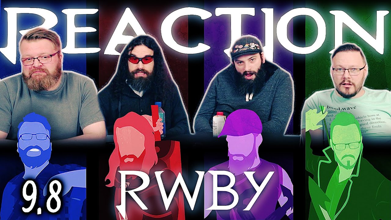 RWBY 9x8 REACTION!! “Tea Amidst Terrible Trouble”