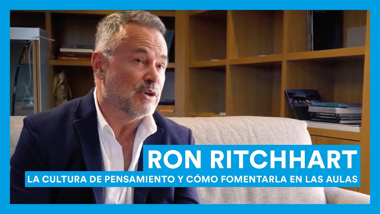 Hablamos con Ron Ritchhart: Sobre la cultura de pensamiento y cómo fomentarla en las aulas