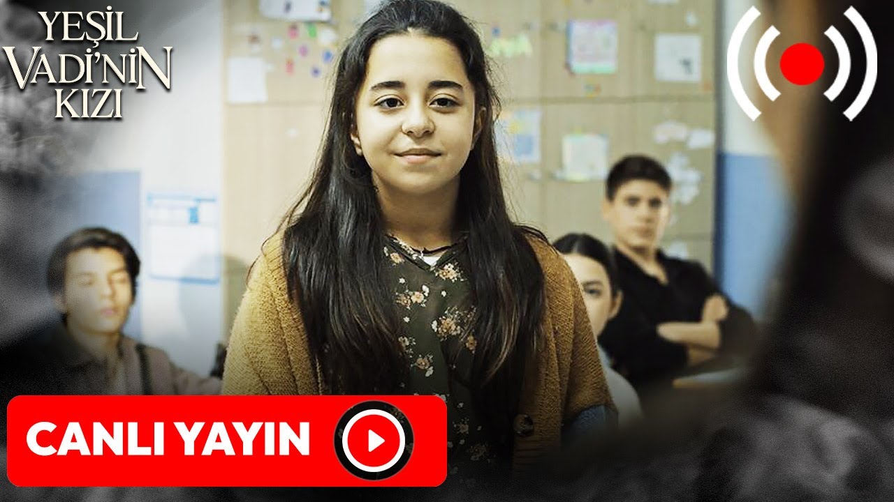 Yeşil Vadi'nin Kızı | Canlı Yayın 🔴