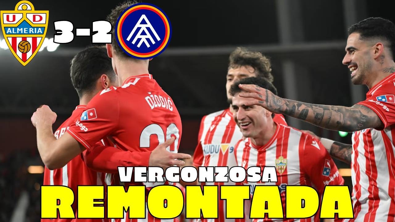UD ALMER&Iacute;A 3-2 FC ANDORRA &uml;REMONTADA Y VERG&Uuml;ENZA&uml;