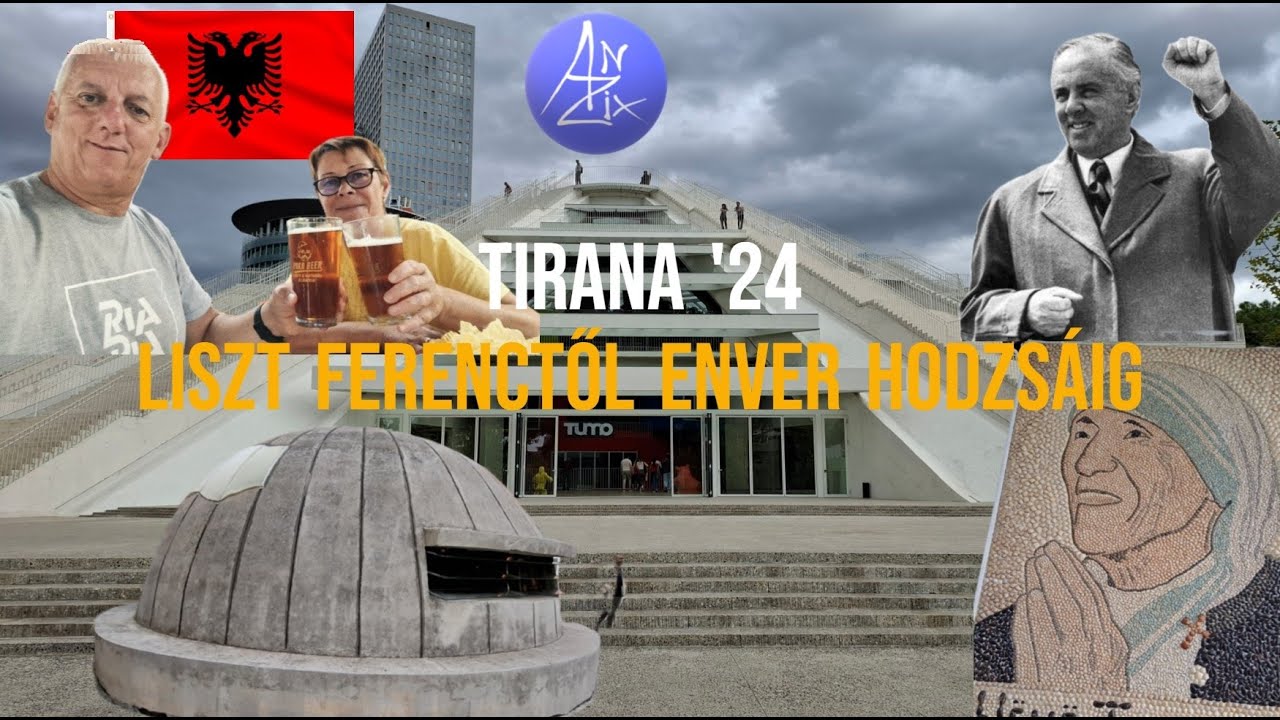Tirana '24 - Liszt Ferenctől Enver Hodzsáig